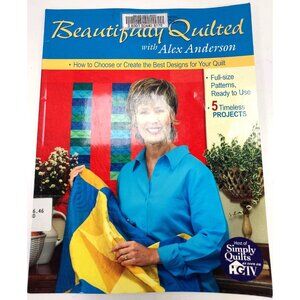 Beautifully quilted Pattern Book Alex Anderson C&T Publishing ©2003